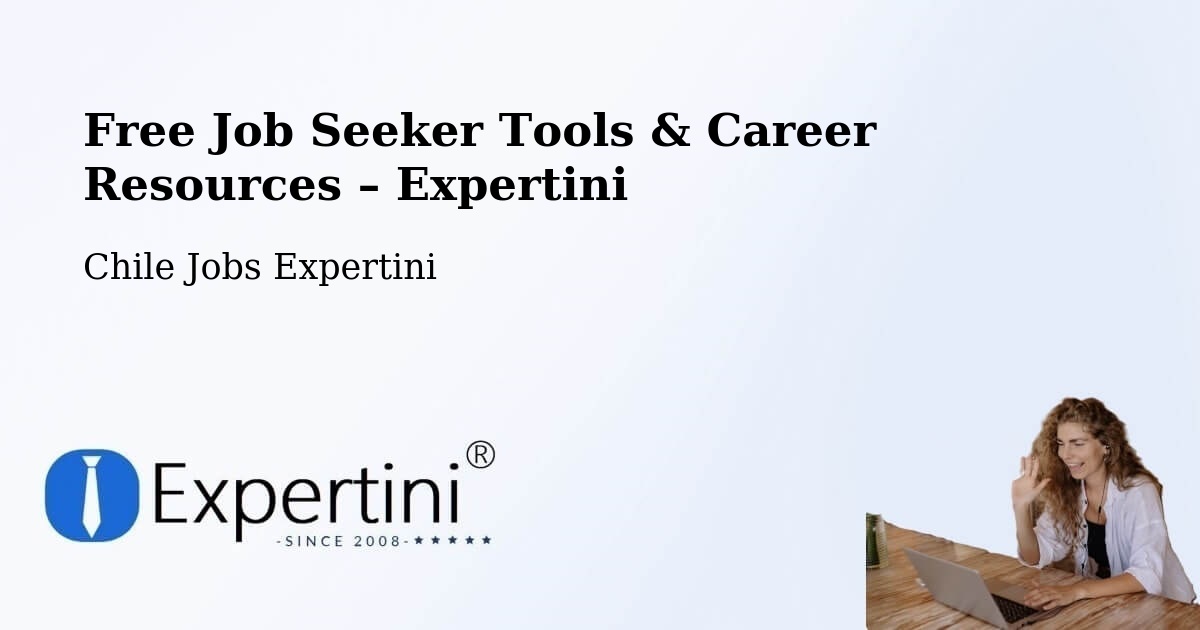 Free Job Seeker Tools & Career Resources – Navidad - Navidad, Chile Jobs Expertini