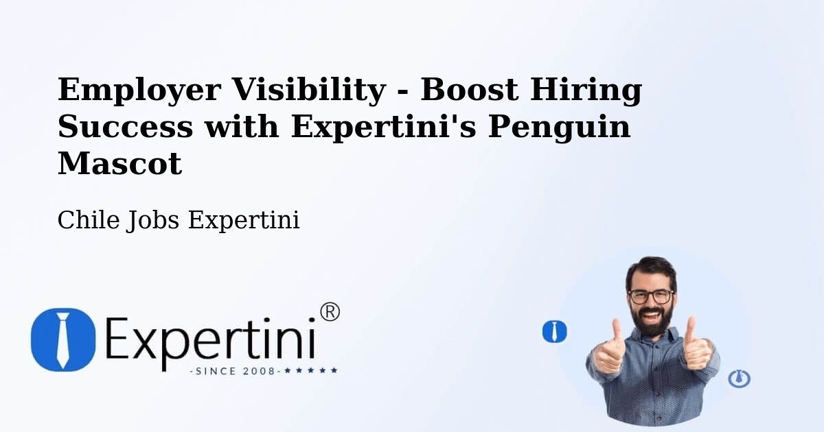 CV and Resume Visibility Optimization – Navidad - Chile Jobs Expertini